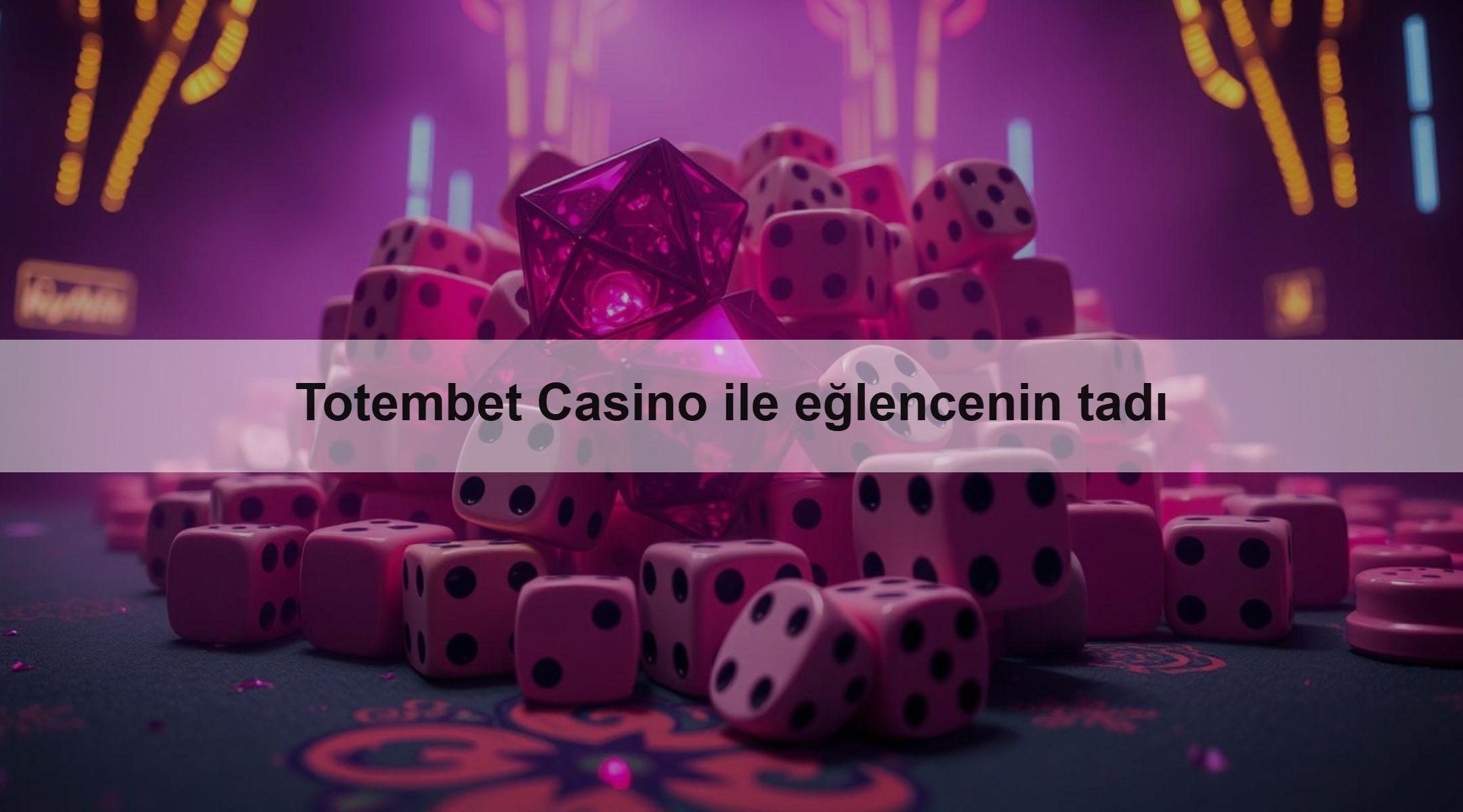 Totembet Casino ile eğlencenin tadı