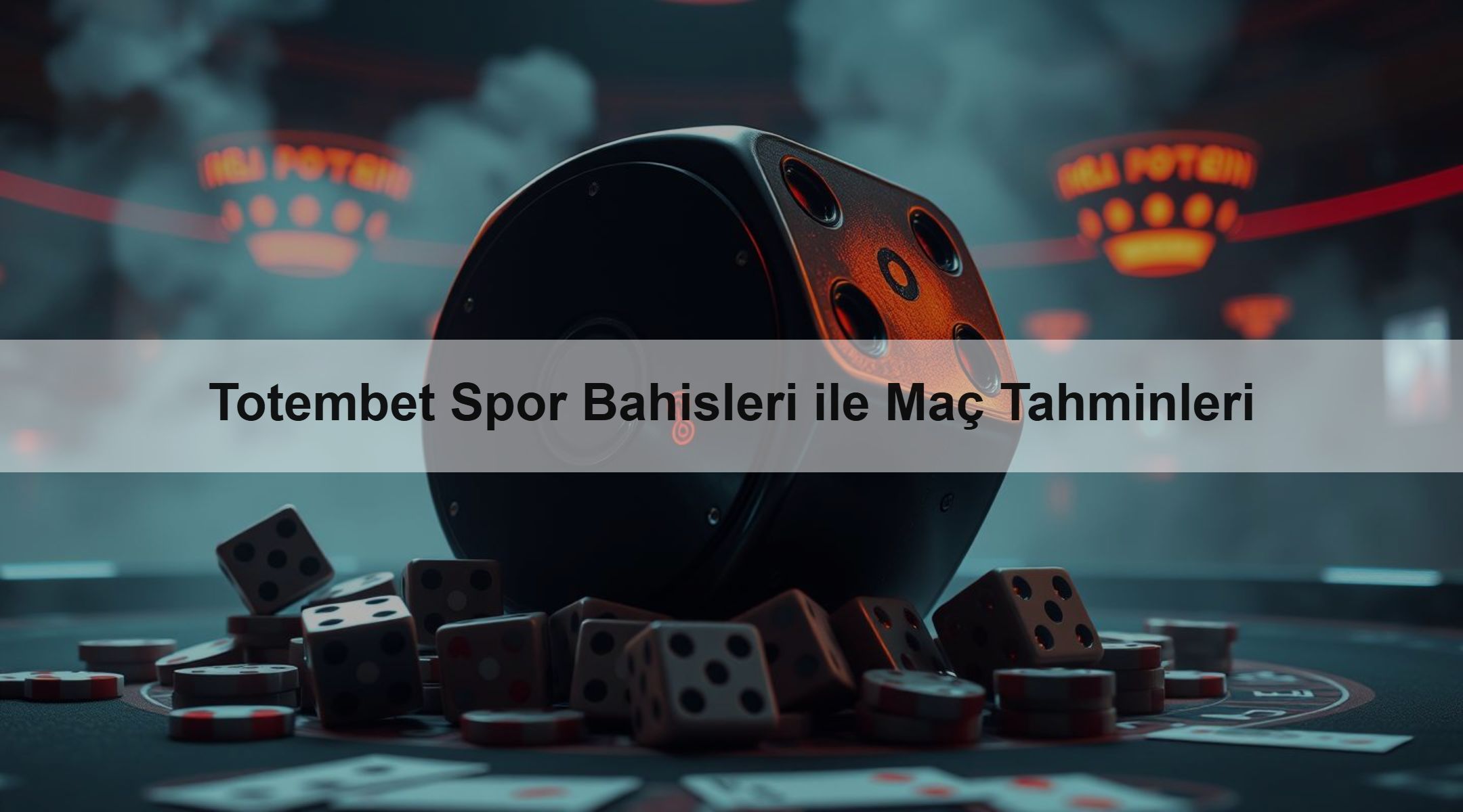 Totembet Spor Bahisleri ile Maç Tahminleri